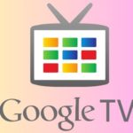 Ver Google TV gratis: Entretenimiento sin coste