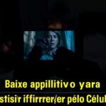 Baixe Aplicativo para Assistir Filmes de Terror pelo Celular