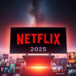 Lançamentos Netflix 2025: veja a lista completa de filmes e séries do mês